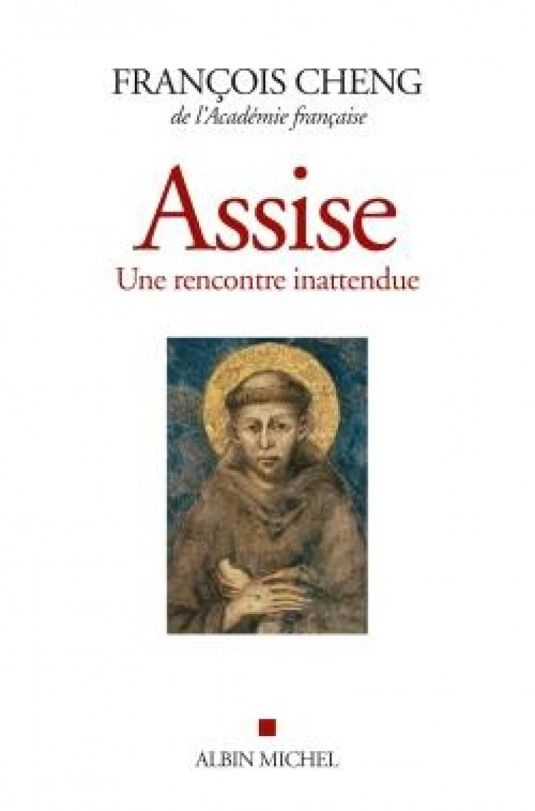 ASSISE - UNE RENCONTRE INATTENDUE - CHENG FRANCOIS - Albin Michel