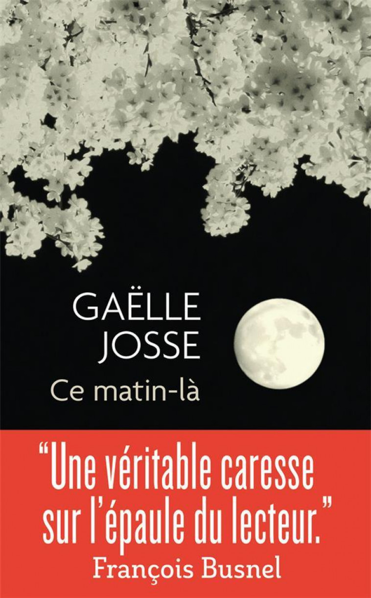 CE MATIN-LA - JOSSE GAELLE - J'AI LU