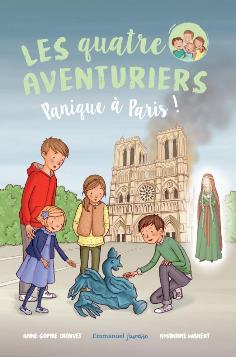 LES QUATRE AVENTURIERS - TOME 4 - PANIQUE A PARIS ! - CHAUVET/WANERT - EMMANUEL