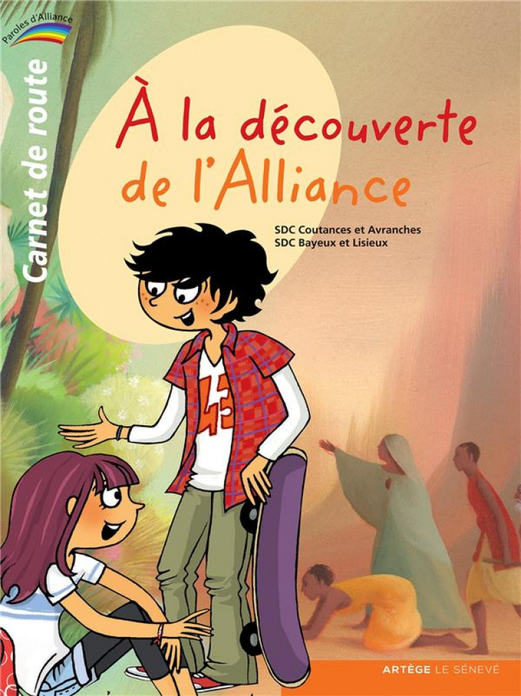 A LA DECOUVERTE DE L-ALLIANCE - CARNET DE ROUTE - 1 - COLLECTION PAROLES D-ALLIANCE - XXX - SENEVE