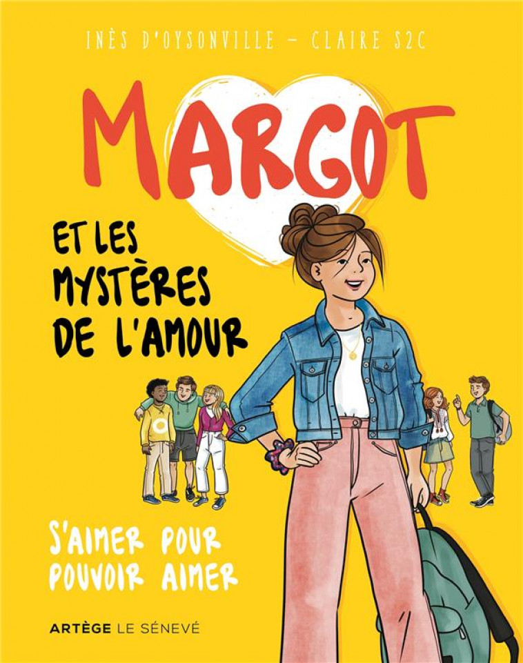 MARGOT ET LES MYSTERES DE L-AMOUR - S-AIMER POUR POUVOIR AIMER - D-OYSONVILLE - SENEVE