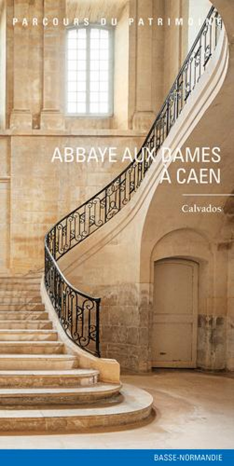 ABBAYE AUX DAMES A CAEN - INVENTAIRE DU PATRIM - Lieux dits