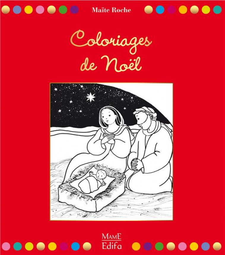 COLORIAGES DE NOEL - ROCHE MAITE - MAME