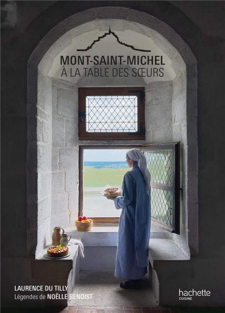 MONT SAINT MICHEL - A LA TABLE DES SOEURS - DU TILLY LAURENCE - EPA