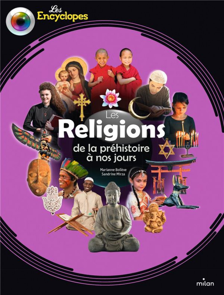 LES RELIGIONS DE LA PREHISTOIRE A NOS JOURS - MIRZA/DOUAY/BOILEVE - MILAN