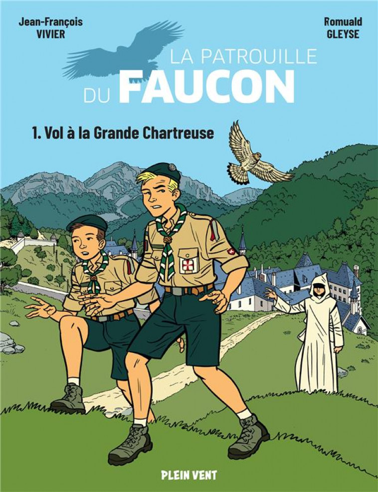 VOL A LA GRANDE CHARTREUSE - LES AVENTURES DE LA PATROUILLE DU FAUCON VOL.1 - VIVIER/GLEYSE - BOOKS ON DEMAND