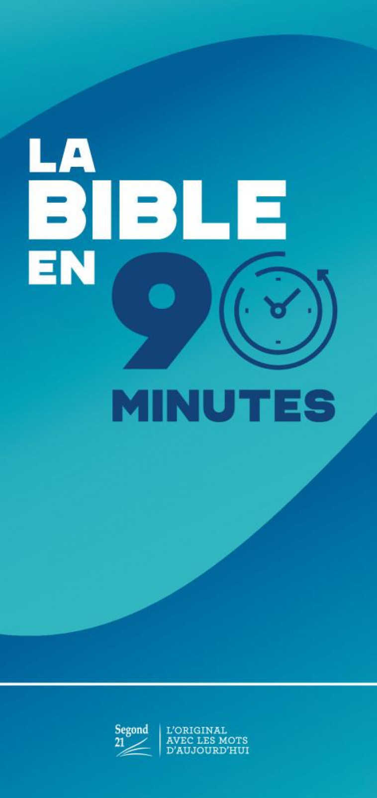 LA BIBLE EN 90 MINUTES - 21 SEGOND - MAISON BIBLE