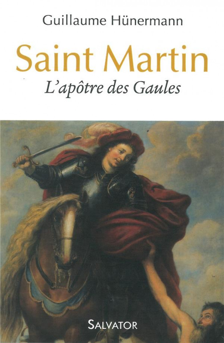 SAINT MARTIN - L APOTRE DES GAULES - HUNERMANN - Salvator