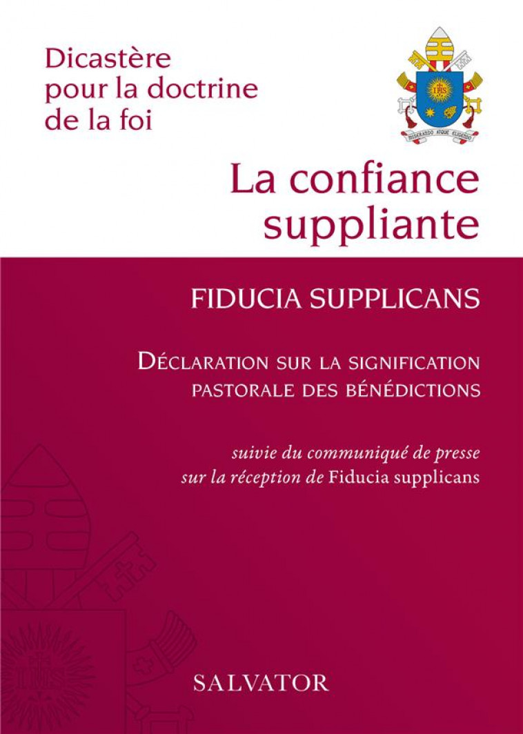 LA CONFIANCE SUPPLIANTE, FIDUCIA SUPPLICANS - EXHORTATION APOSTOLIQUE DU SAINT-PERE FRANCOIS SUR LA - FERNANDEZ - SALVATOR