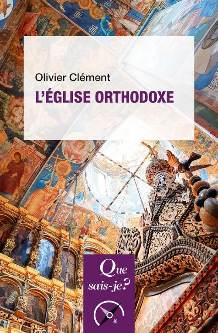 L-EGLISE ORTHODOXE - CLEMENT OLIVIER - QUE SAIS JE