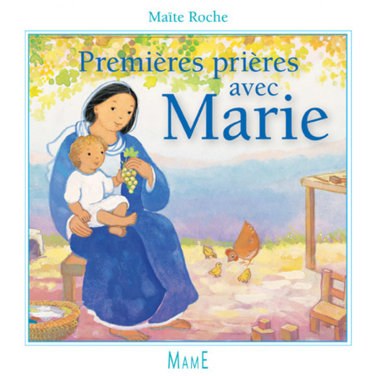 PREMIERES PRIERES AVEC MARIE - ROCHE MAITE - MAME