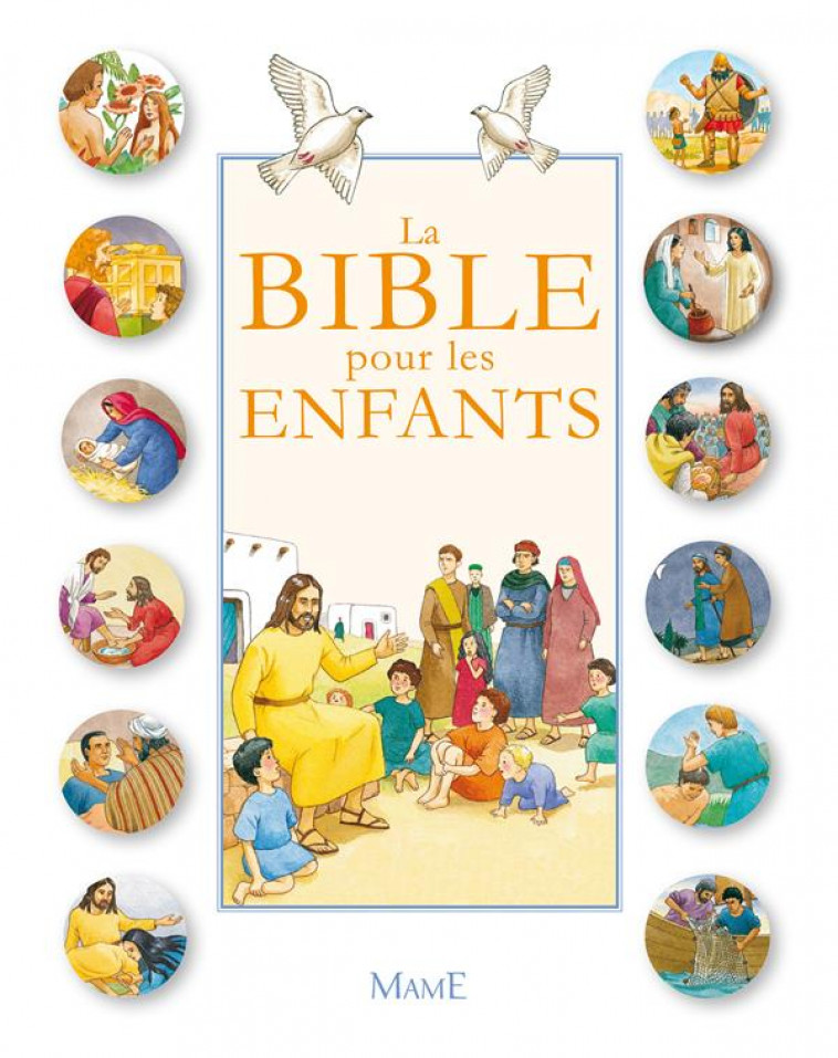 LA BIBLE POUR LES ENFANTS - AMIOT/CAMPAGNAC - MAME