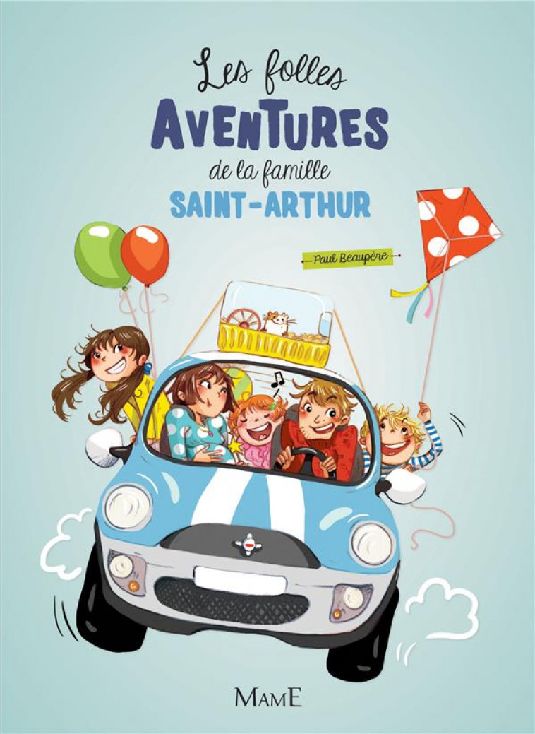 1 - LES FOLLES AVENTURES DE LA FAMILLE SAINT-ARTHUR - BEAUPERE/DELRIEU - Mame