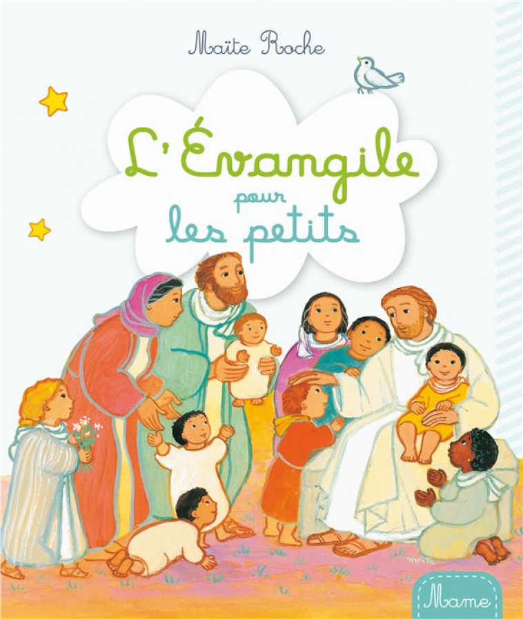 L-EVANGILE POUR LES PETITS - NE - ROCHE MAITE - Mame