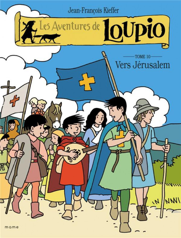 VERS JERUSALEM  (LOUPIO 10) - KIEFFER J-F. - Mame