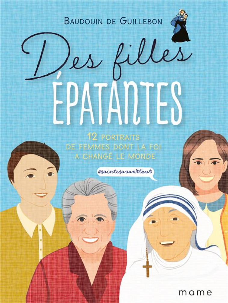 DES FILLES EPATANTES : #SAINTEAVANTTOUT - DE GUILLEBON/RAYMOND - MAME