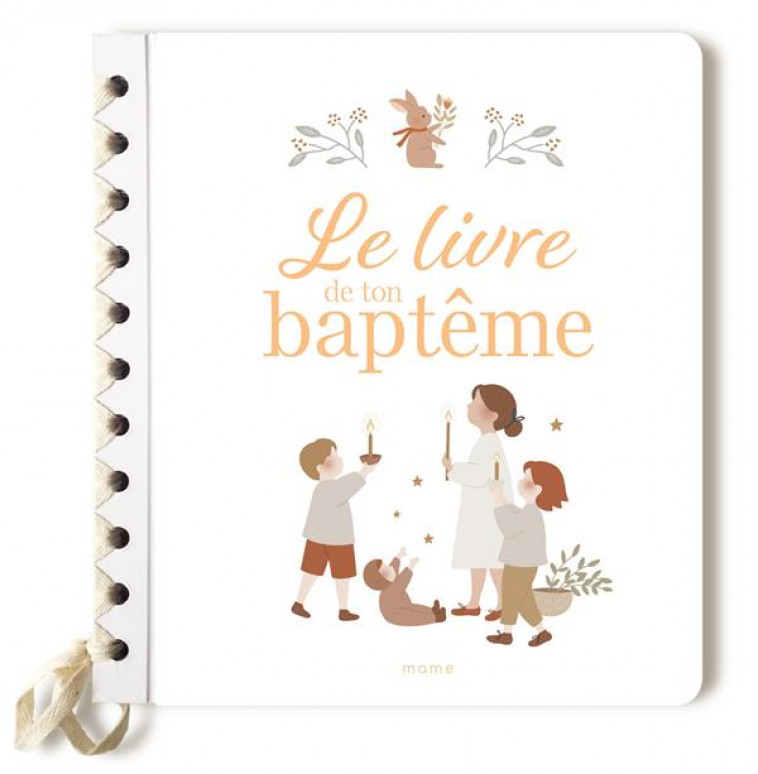 LE LIVRE DE TON BAPTEME - DE MULLENHEIM - MAME