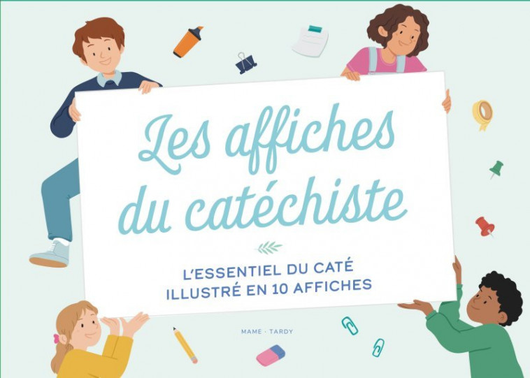 Les affiches du catéchiste. L'essentiel du caté illustré en 10 affiches - Della-Malva Eléonore, Gautier Chloé, Guinement Cécile - MAME