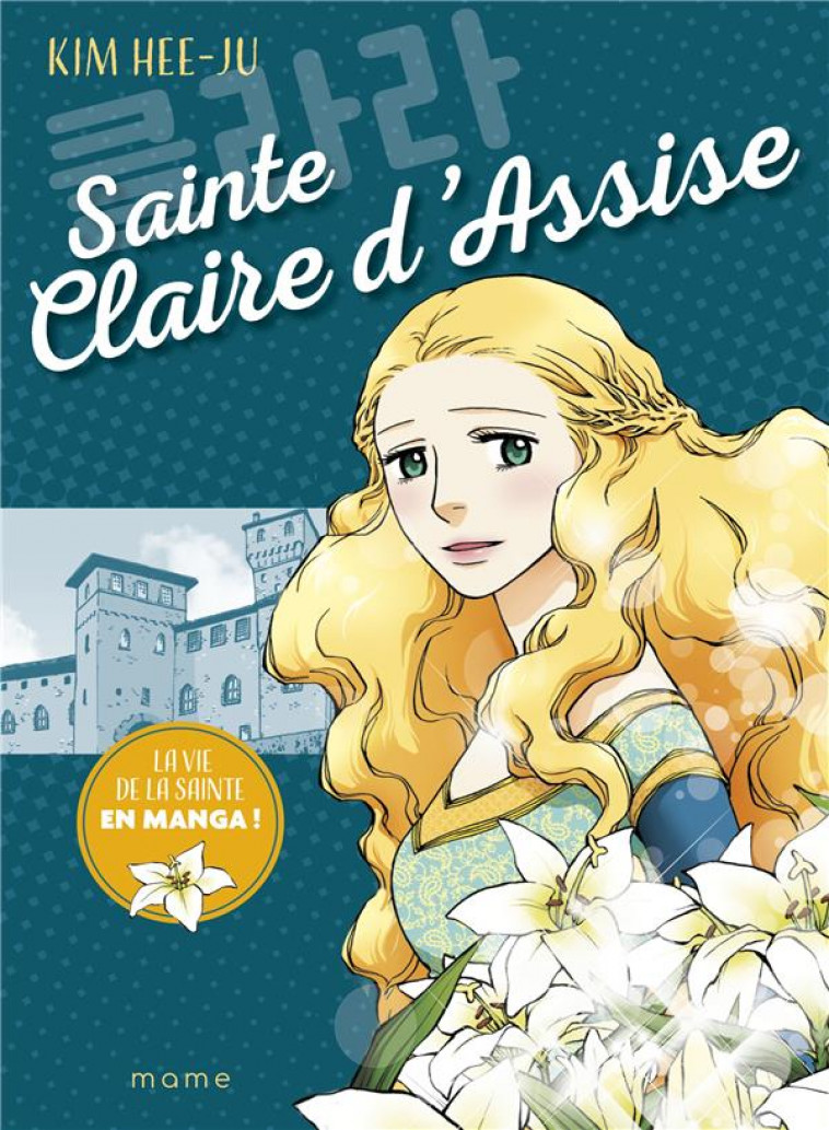 SAINTE CLAIRE D-ASSISE - HEE-JU KIM - MAME