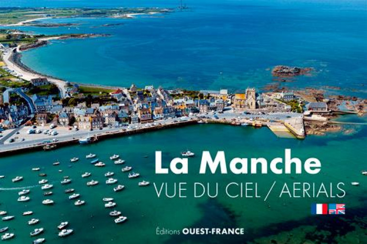 LA MANCHE VUE DU CIEL - GEUFROI STEPHANE - OUEST FRANCE