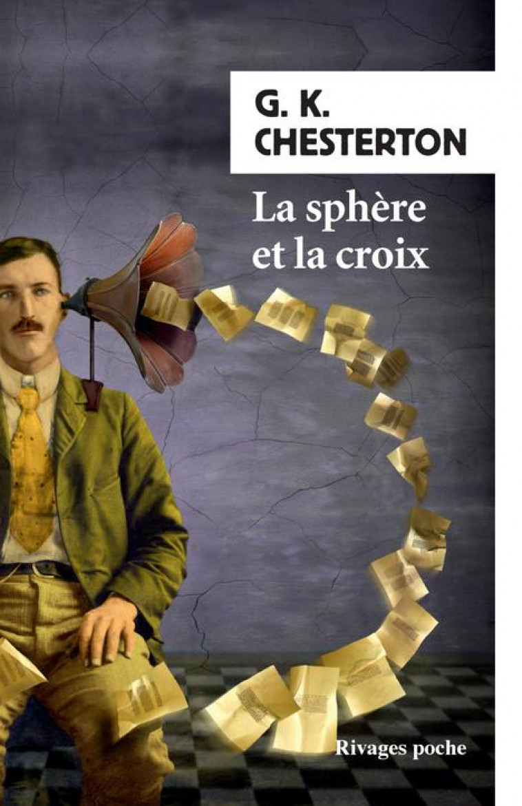 LA SPHERE ET LA CROIX - CHESTERTON G K. - Rivages