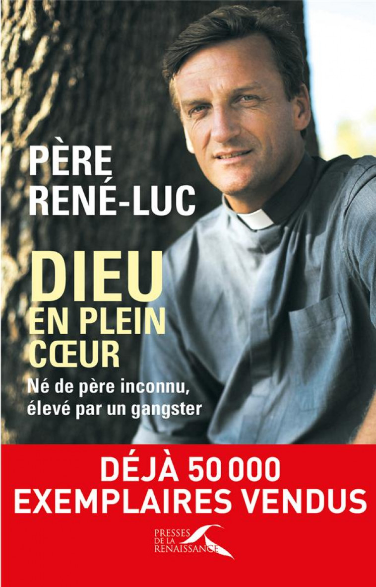 DIEU EN PLEIN COEUR (EDITION ACTUALISEE) - PERE RENE-LUC - PRESSES RENAISS