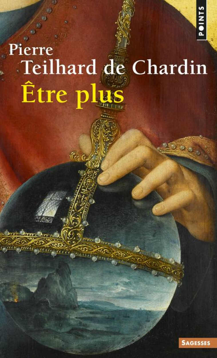 ETRE PLUS ((REEDITION)) - TEILHARD DE CHARDIN - Points