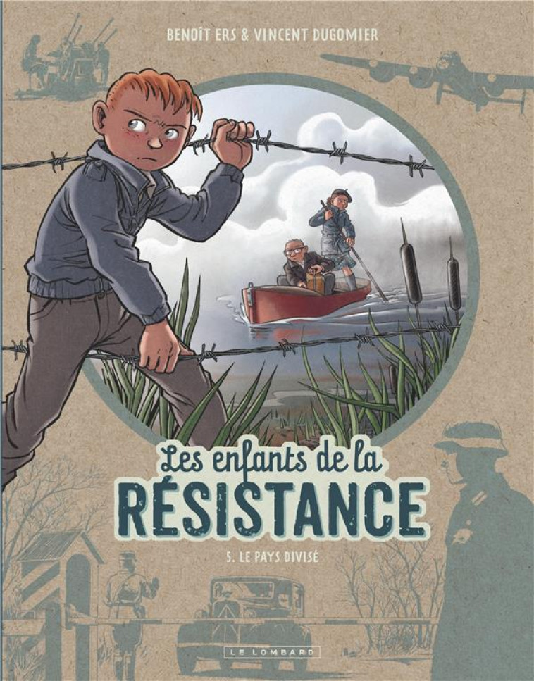 LES ENFANTS DE LA RESISTANCE - TOME 5 - LE PAYS DIVISE - DUGOMIER/ERS - LOMBARD