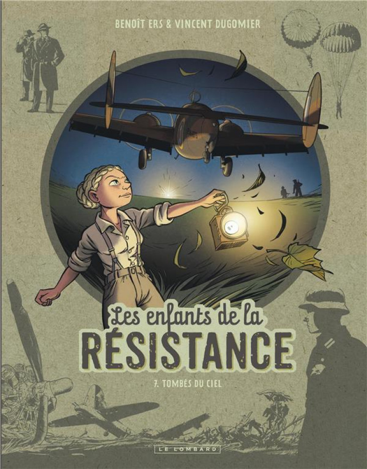 LES ENFANTS DE LA RESISTANCE - TOME 7 - TOMBES DU CIEL - DUGOMIER/ERS - LOMBARD