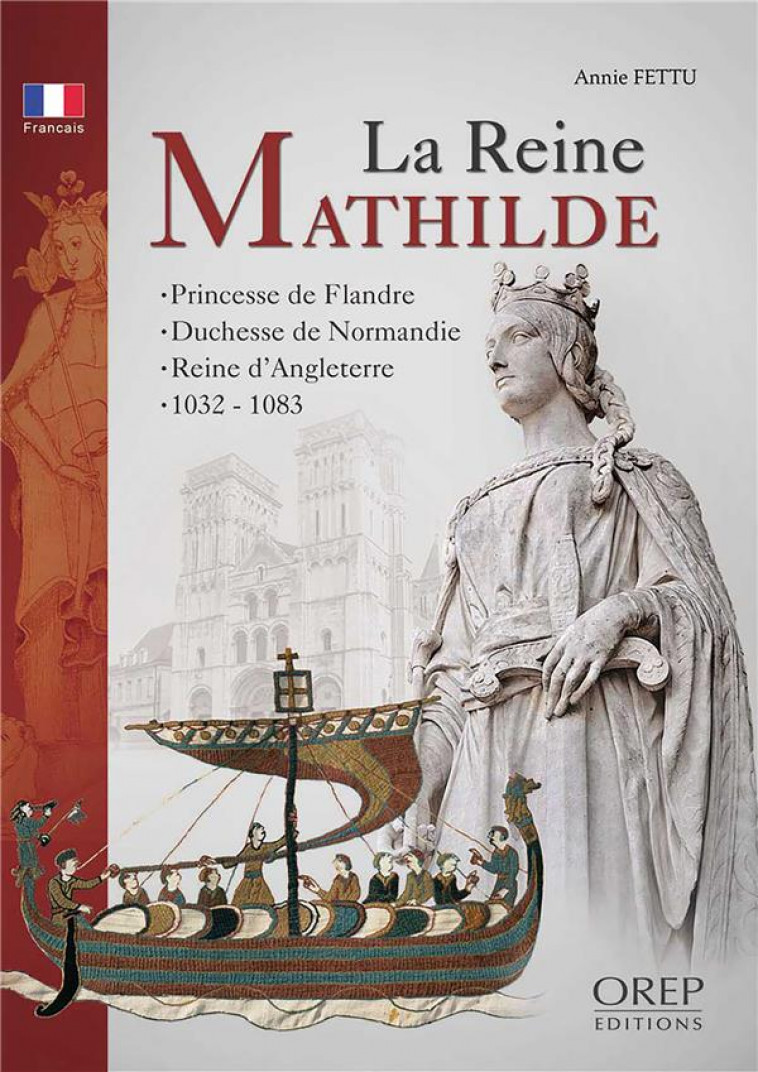 LA REINE MATHILDE - ANNIE FETTU - OREP