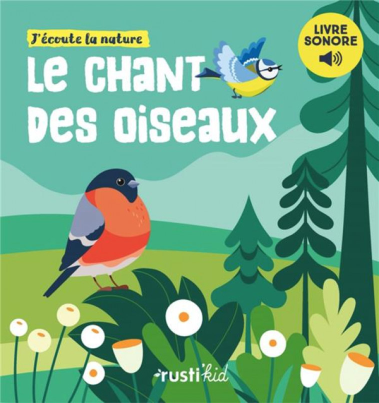 LE CHANT DES OISEAUX. LIVRE SONORE - XXX - RUSTICA