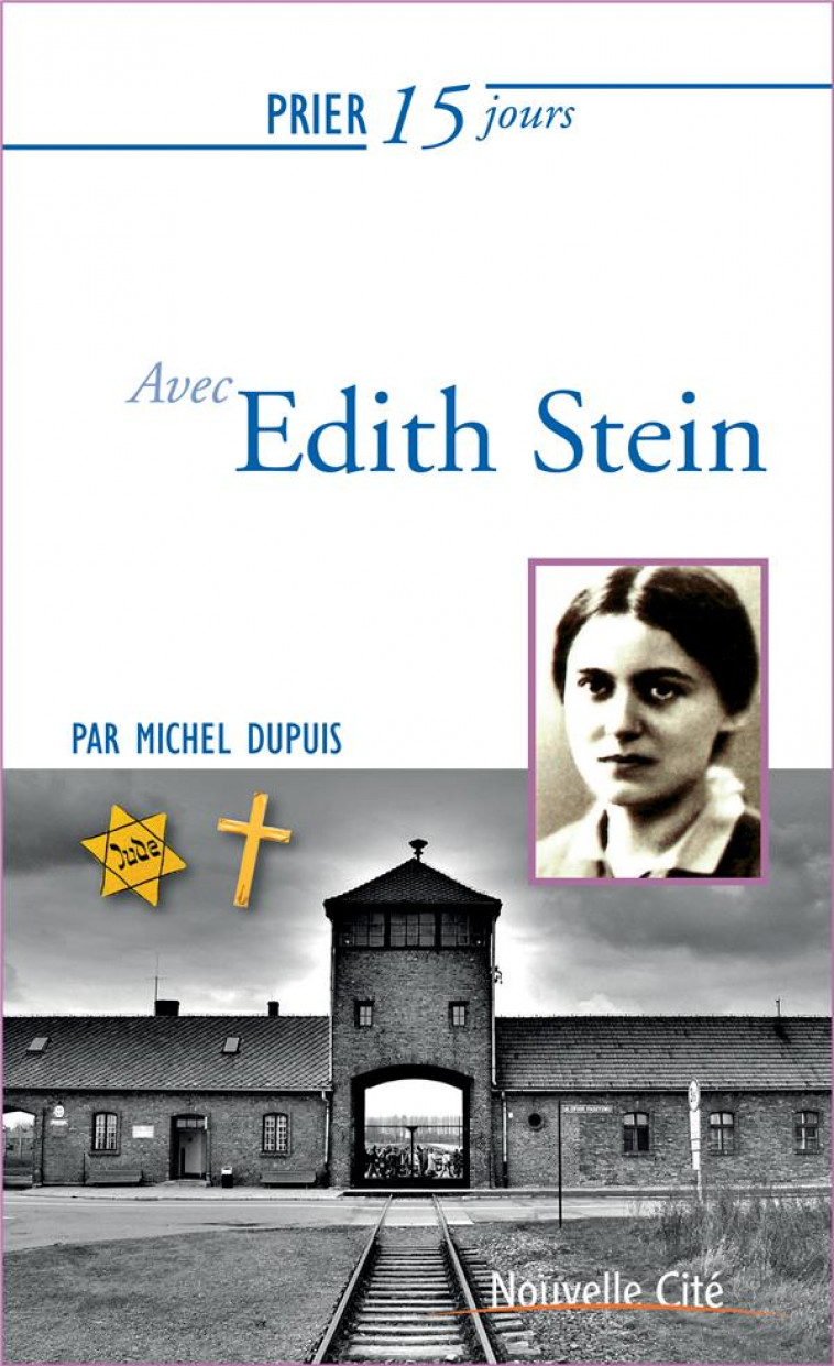 PRIER 15 JOURS AVEC EDITH STEIN - DUPUIS - Nouvelle Cité