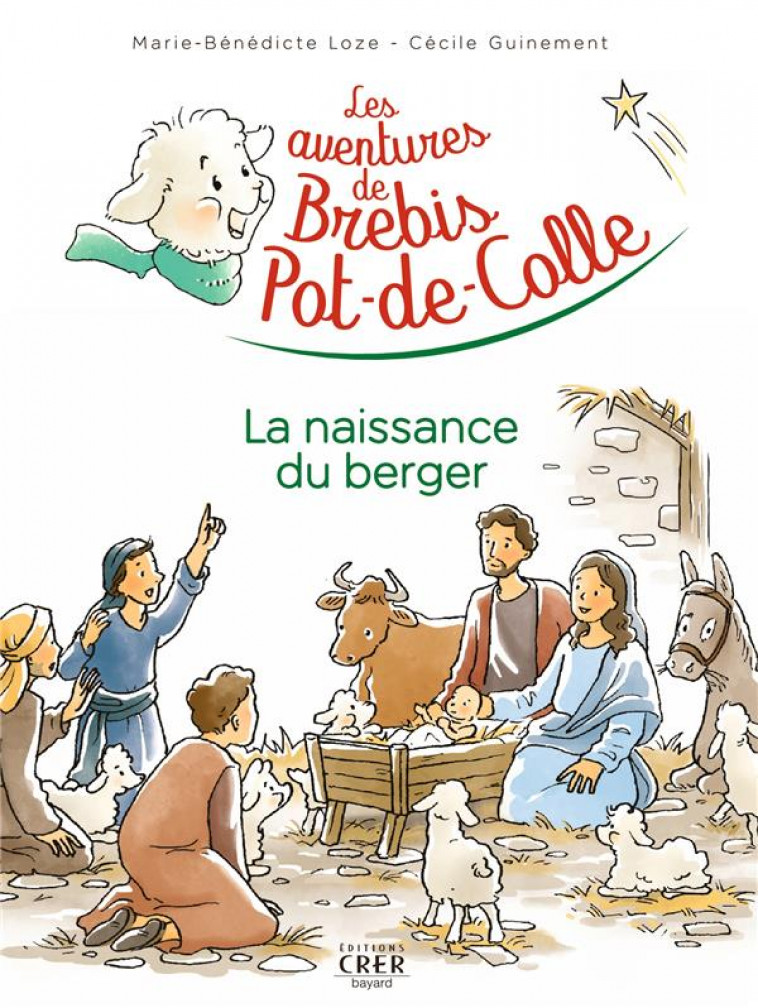 LES AVENTURES DE BREBIS POT-DE-COLLE - 2 - LA NAISSANCE DU BERGER - GUINEMENT/LOZE - CRER