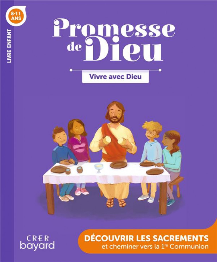 PROMESSE DE DIEU - VIVRE AVEC DIEU - ENFANT - SERVICE DIOCESAIN DE - CRER