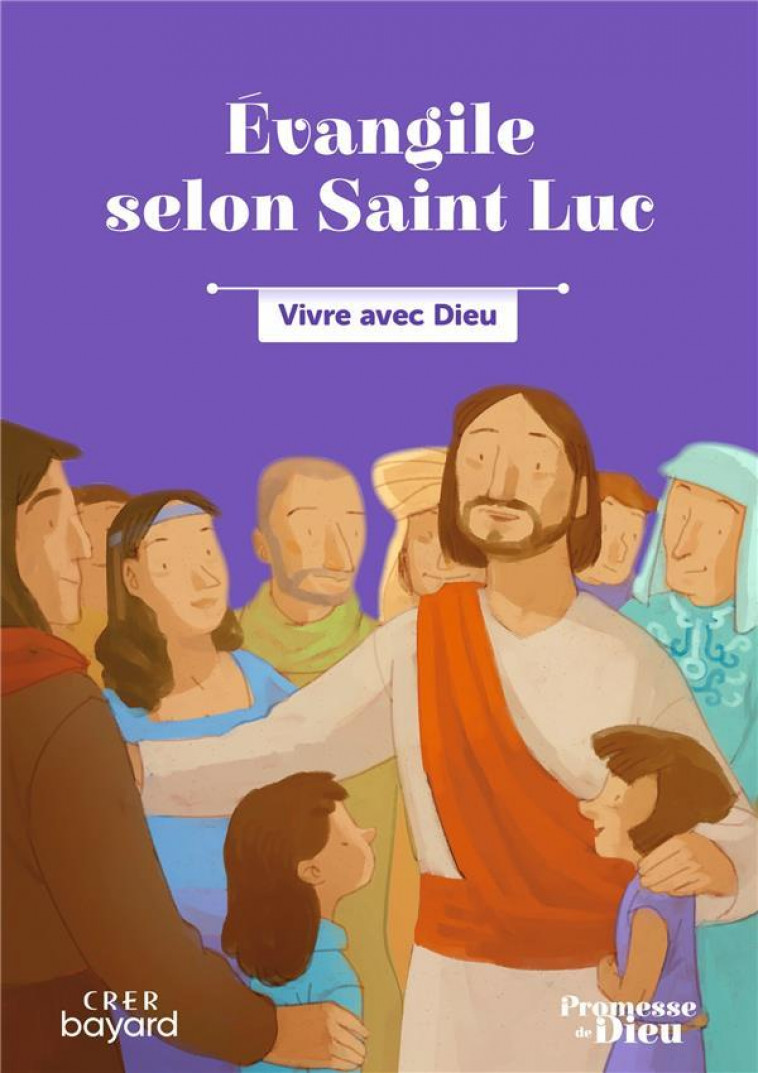 PROMESSE DE DIEU - EVANGILE DE LUC - SERVICE DE LA CATECH - CRER