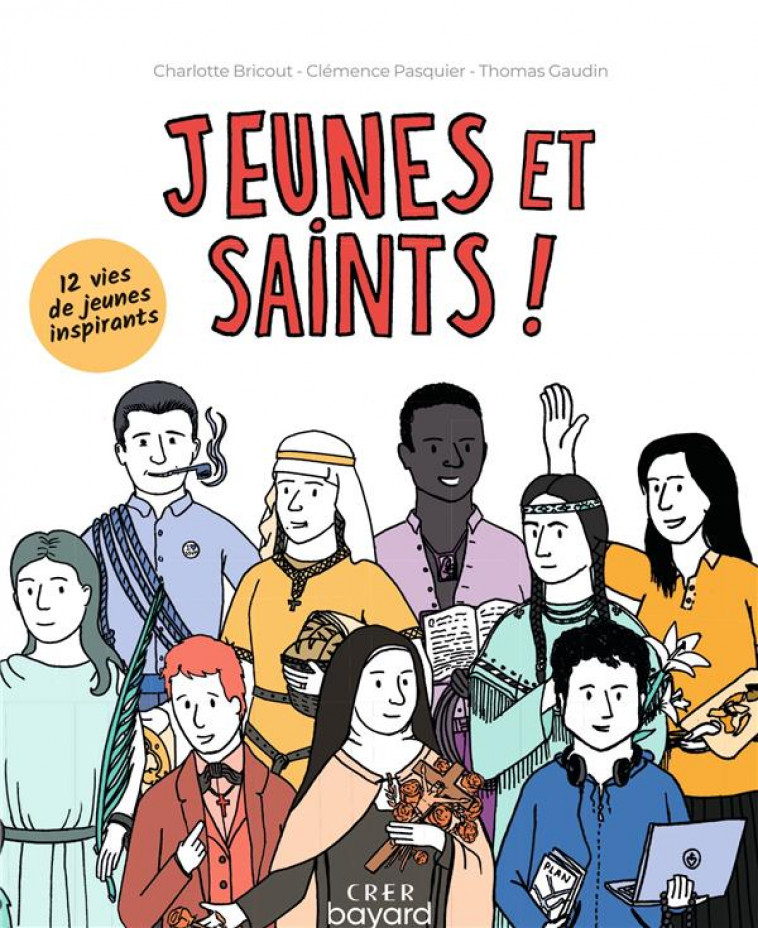 JEUNES ET SAINTS ! - BRICOUT/PASQUIER - CRER