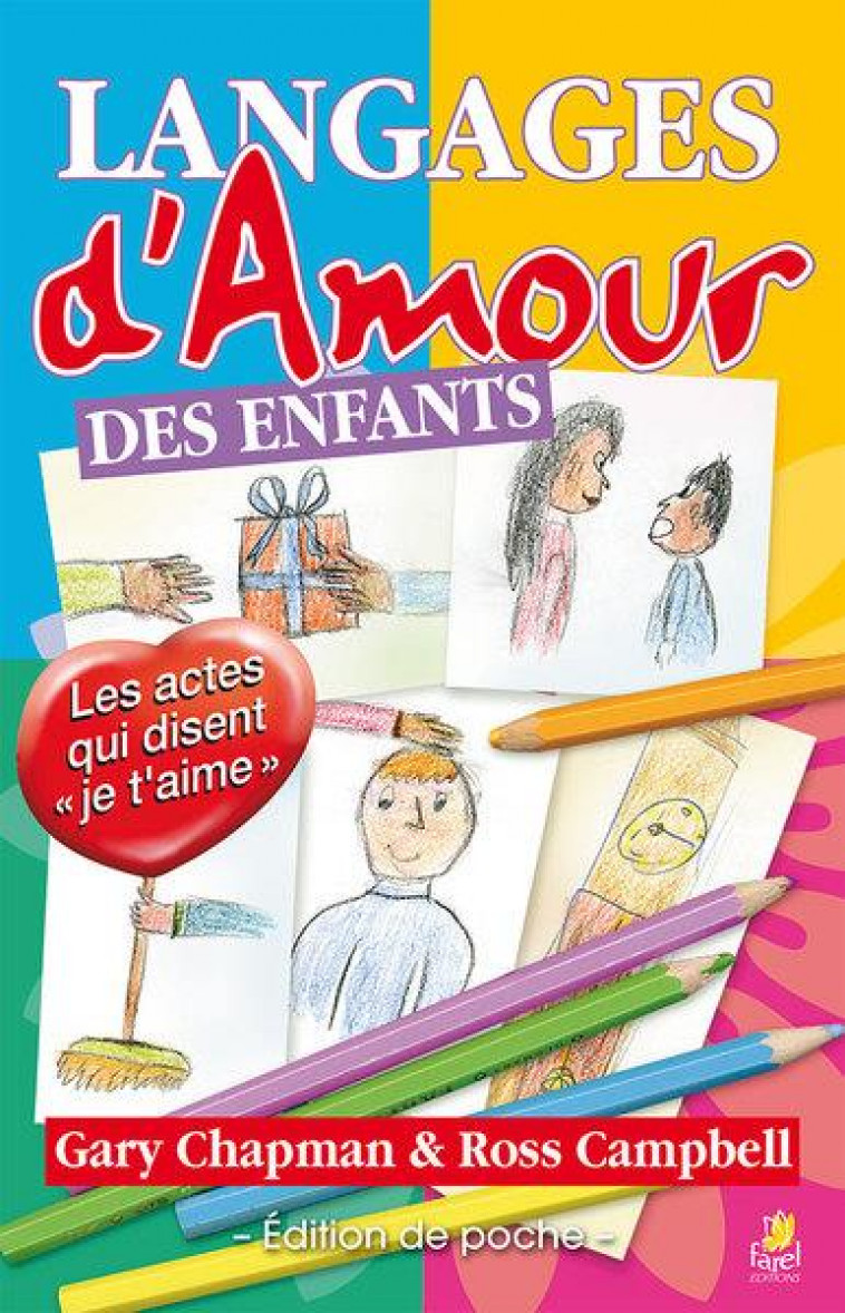 LES LANGAGES D AMOUR DES ENFANTS - CHAPMAN/CAMPBELL - FAREL