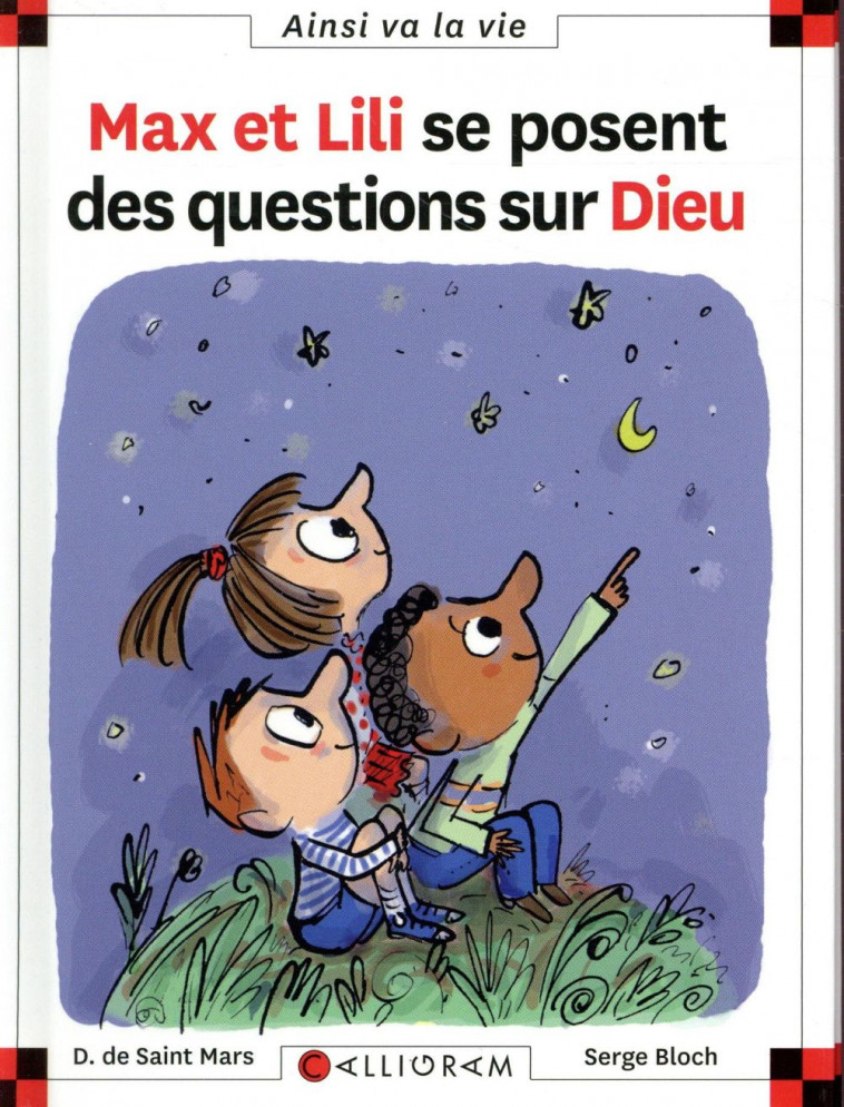 N 86 MAX ET LILI SE POSENT DES QUESTIONS SUR DIEU - SAINT MARS (DE) D. - CALLIGRAM