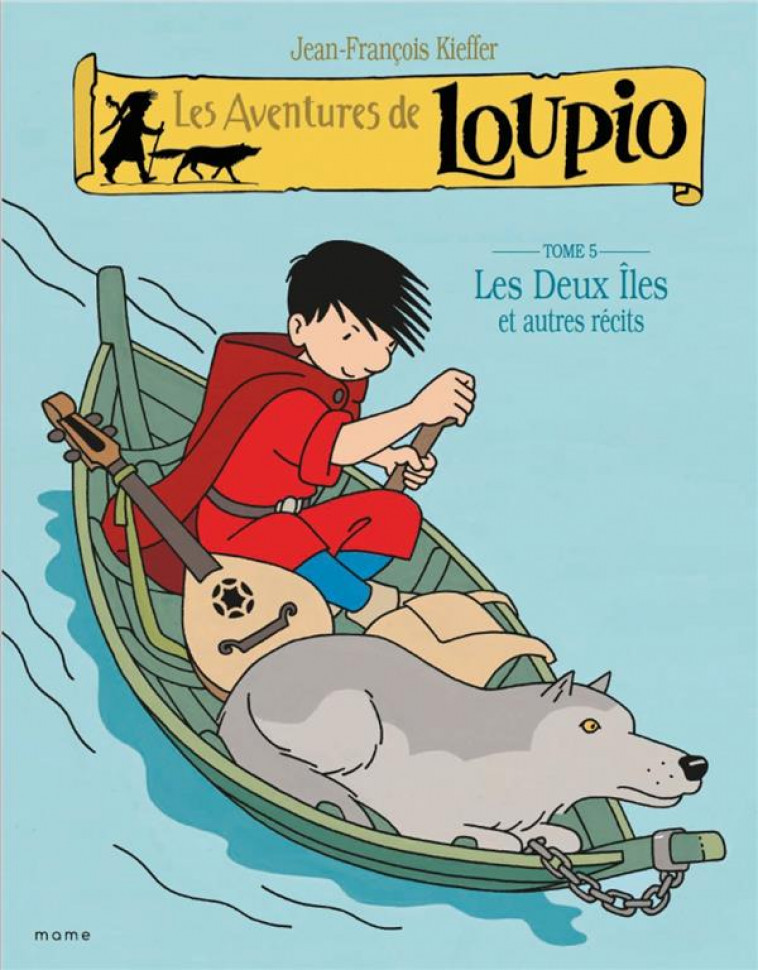 LES DEUX ILES ET AUTRES RECITS  (LOUPIO 5) - KIEFFER J-F. - MAME