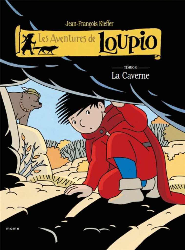 LA CAVERNE  (LOUPIO  6) - KIEFFER J-F. - MAME