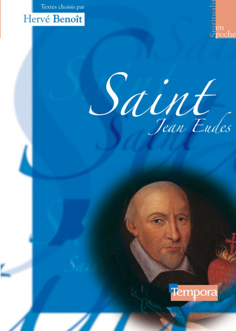 SAINT JEAN EUDES - TEXTES CHOISIS - BENOIT HERVE - ARTEGE