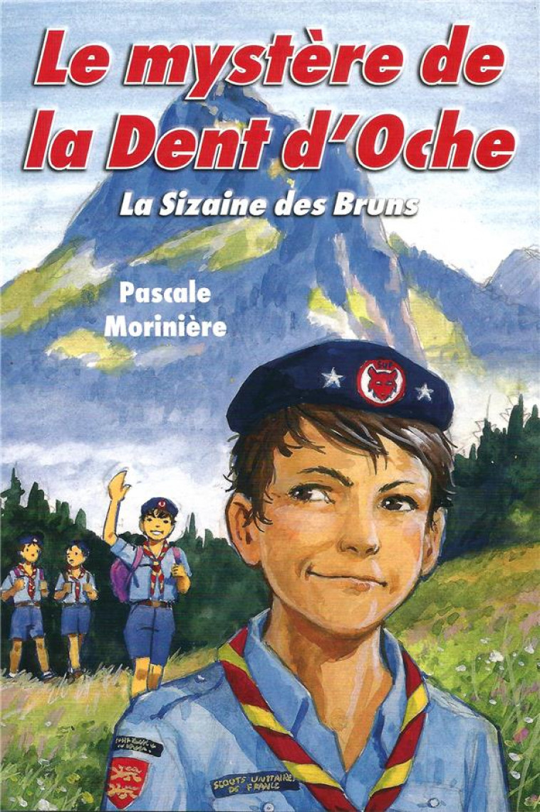 LE MYSTERE DE LA DENT D-OCHE (LA SIZAINE DES BRUNS 2) - PASCALE MORINIERE, - LICORNE