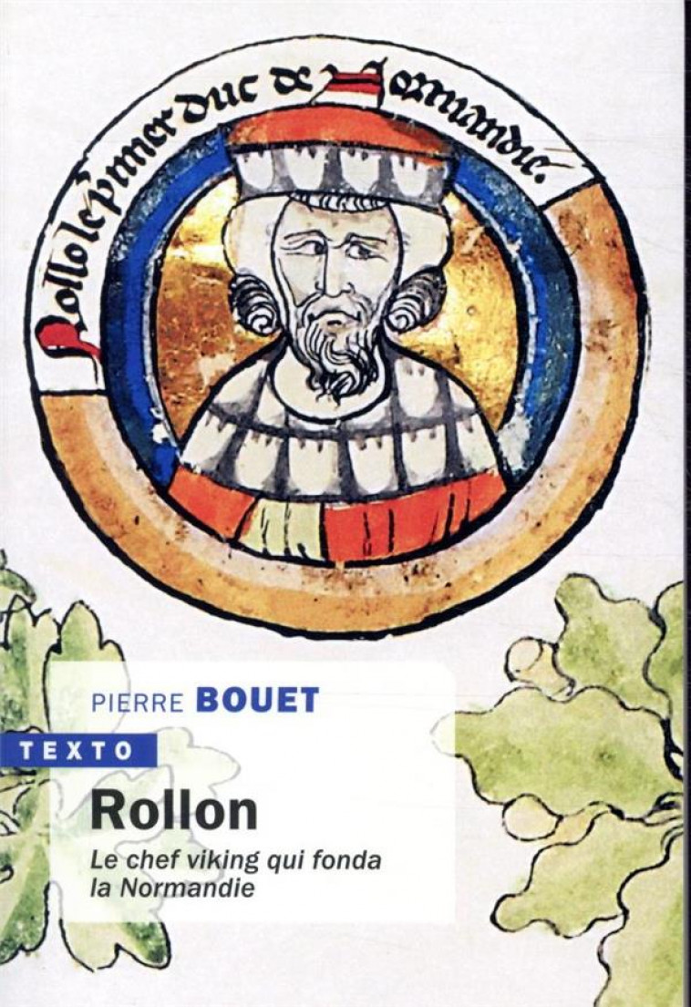 ROLLON - LE CHEF VIKING QUI FONDA LA NORMANDIE - BOUET PIERRE - TALLANDIER