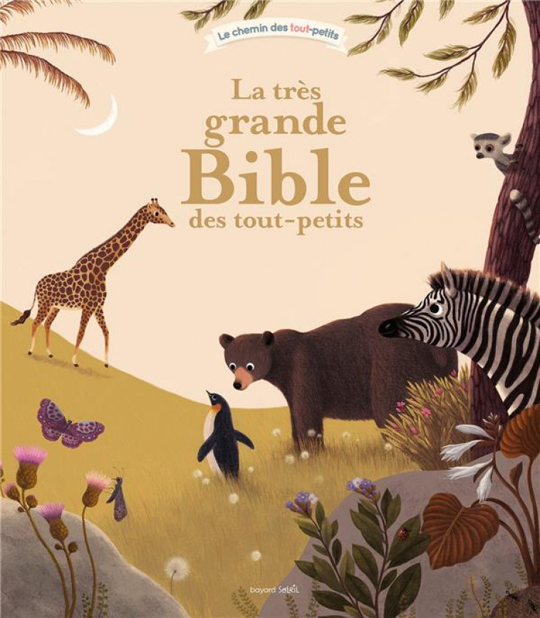 LA TRES GRANDE BIBLE DES TOUT-PETITS - ALADJIDI/PELLISSIER - BAYARD JEUNESSE