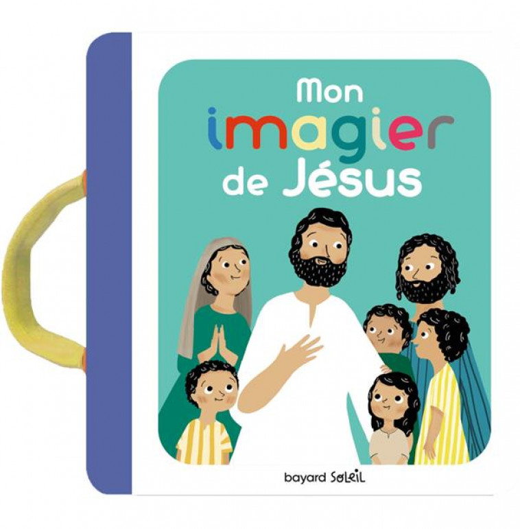 MON IMAGIER DE JESUS - PARUIT/DU BOUETIEZ - BAYARD JEUNESSE