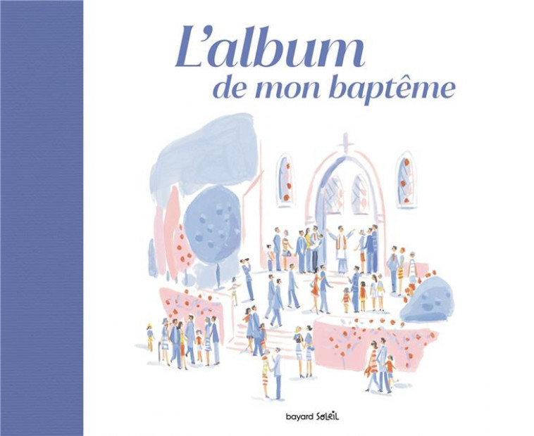 L-ALBUM DE MON BAPTEME - ALADJIDI/CORBASSON - BAYARD JEUNESSE