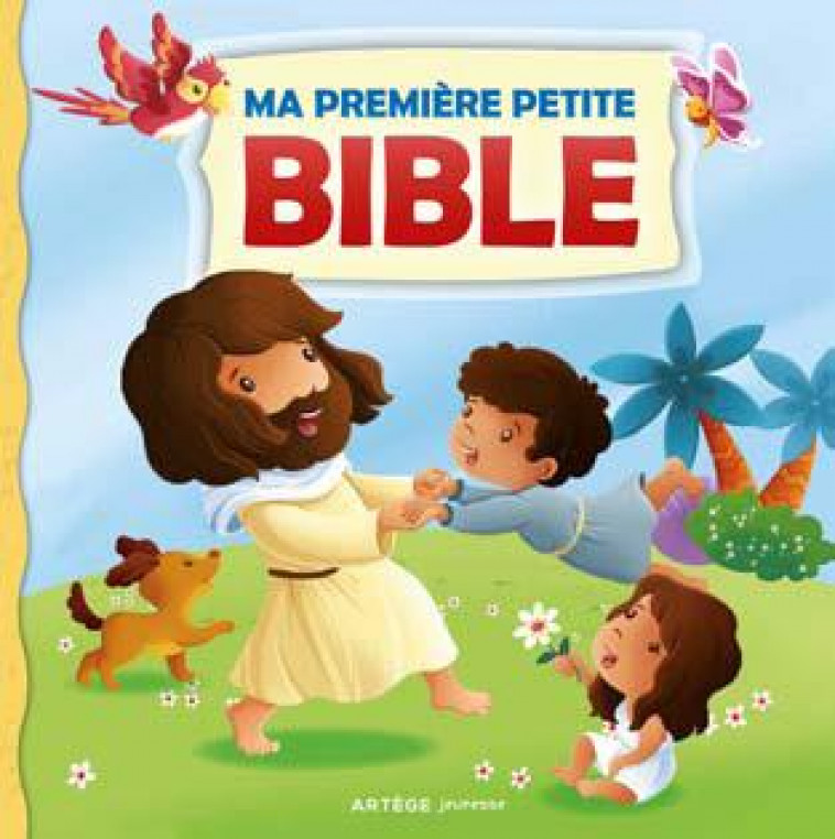 MA PREMIERE PETITE BIBLE - COLLECTIF - Artège Jeunesse