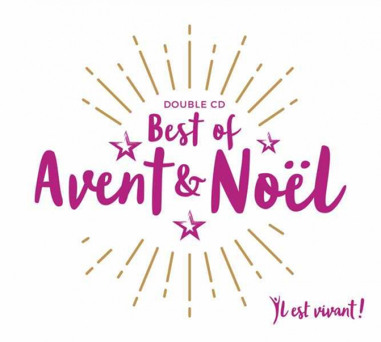 CD IL EST VIVANT ! DOUBLE CD BEST OF AVENT ET NOEL - CD 62 - AUDIO - CHANTS IL EST VIVANT - NC