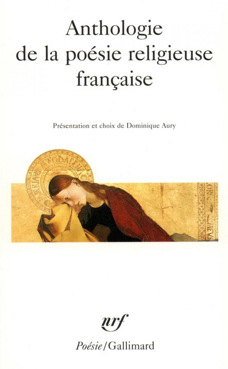 ANTHOLOGIE DE LA POESIE RELIGIEUSE FRANCAISE - COLLECTIF - GALLIMARD