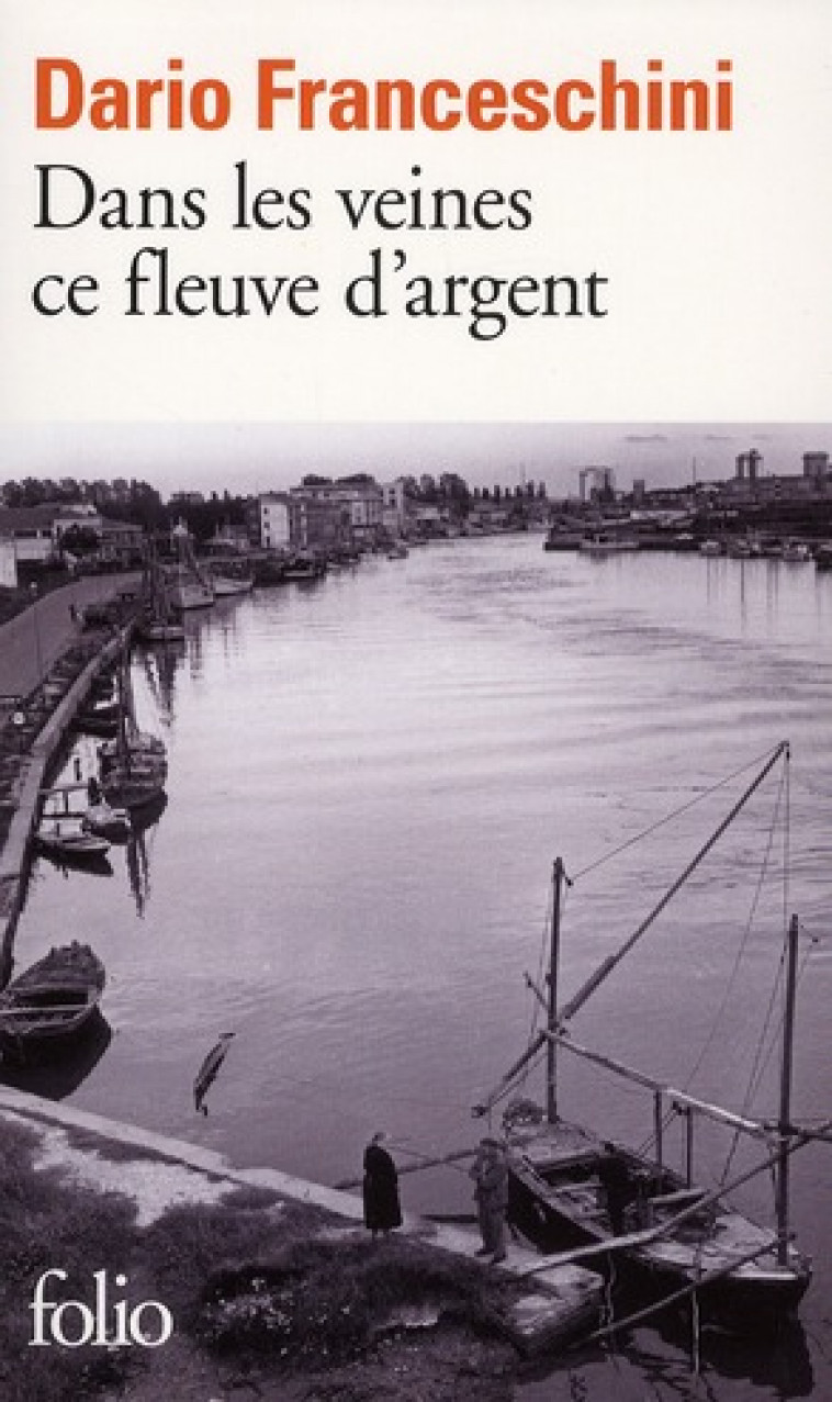 DANS LES VEINES CE FLEUVE D-ARGENT - FRANCESCHINI DARIO - GALLIMARD